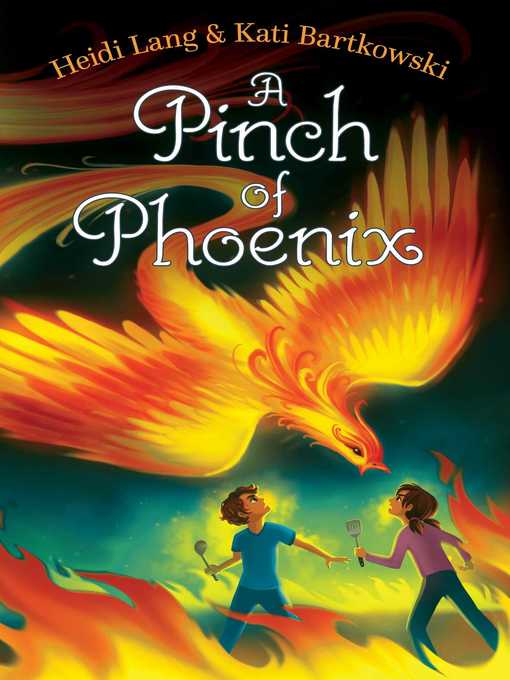 Title details for A Pinch of Phoenix by Heidi Lang - Available